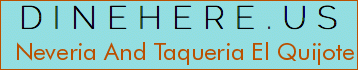 Neveria And Taqueria El Quijote