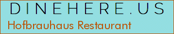Hofbrauhaus Restaurant