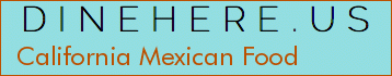 California Mexican Food