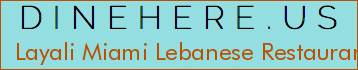 Layali Miami Lebanese Restaurant And Hookah Lounge