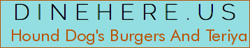 Hound Dog's Burgers And Teriyaki