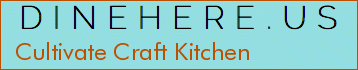 Cultivate Craft Kitchen