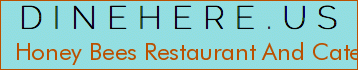 Honey Bees Restaurant And Catering