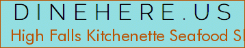 High Falls Kitchenette Seafood Shack