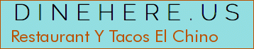 Restaurant Y Tacos El Chino