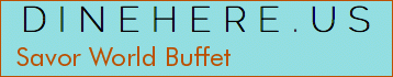 Savor World Buffet