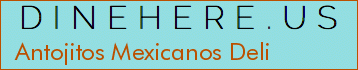 Antojitos Mexicanos Deli