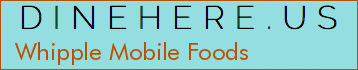 Whipple Mobile Foods