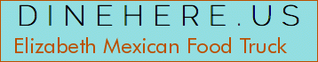 Elizabeth Mexican Food Truck