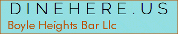Boyle Heights Bar Llc