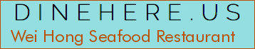 Wei Hong Seafood Restaurant