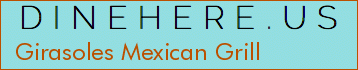 Girasoles Mexican Grill