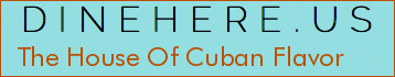 The House Of Cuban Flavor