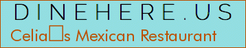 Celias Mexican Restaurant
