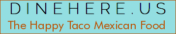 The Happy Taco Mexican Food