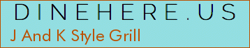 J And K Style Grill