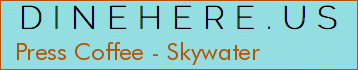 Press Coffee - Skywater