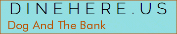 Dog And The Bank