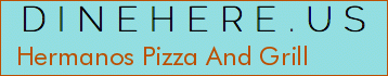 Hermanos Pizza And Grill