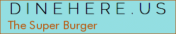 The Super Burger
