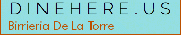 Birrieria De La Torre