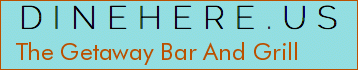 The Getaway Bar And Grill