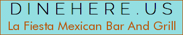 La Fiesta Mexican Bar And Grill