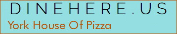 York House Of Pizza