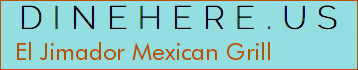 El Jimador Mexican Grill