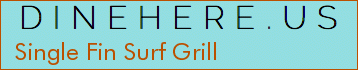 Single Fin Surf Grill