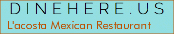 L'acosta Mexican Restaurant