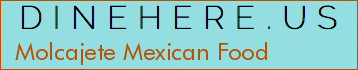 Molcajete Mexican Food