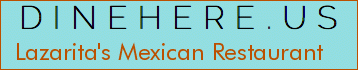 Lazarita's Mexican Restaurant