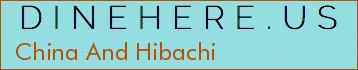 China And Hibachi