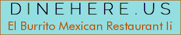 El Burrito Mexican Restaurant Ii