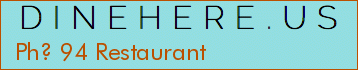 Ph? 94 Restaurant