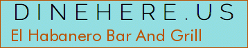 El Habanero Bar And Grill