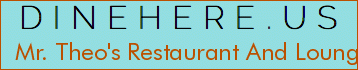 Mr. Theo's Restaurant And Lounge