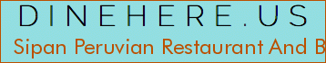 Sipan Peruvian Restaurant And Bar