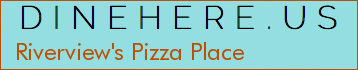Riverview's Pizza Place