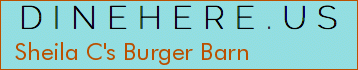 Sheila C's Burger Barn