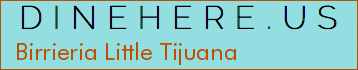 Birrieria Little Tijuana