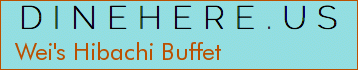 Wei's Hibachi Buffet