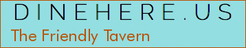 The Friendly Tavern