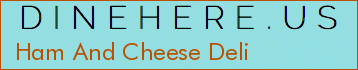 Ham And Cheese Deli