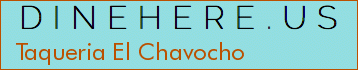 Taqueria El Chavocho
