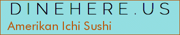 Amerikan Ichi Sushi