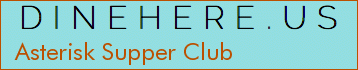 Asterisk Supper Club