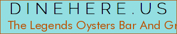 The Legends Oysters Bar And Grill