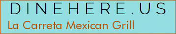 La Carreta Mexican Grill